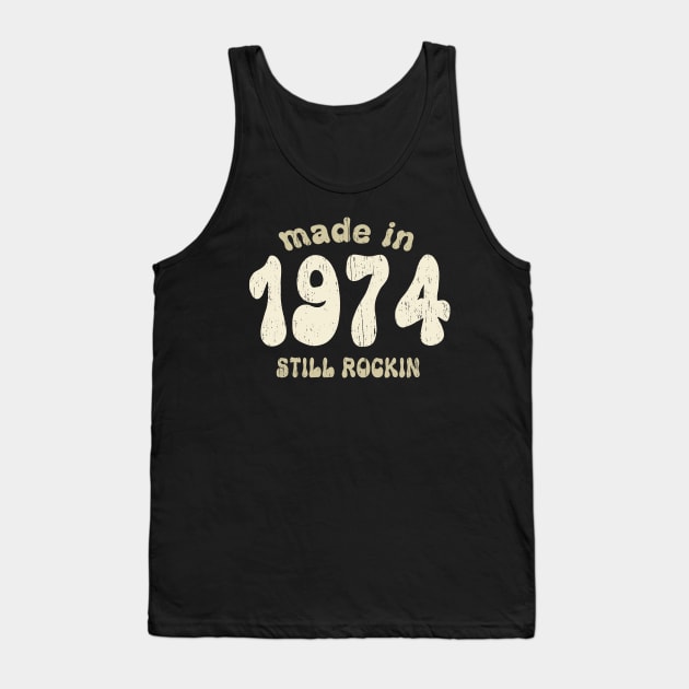 Made in 1974 still rocking vintage numbers Tank Top by SpaceWiz95